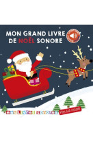 MON GRAND LIVRE DE NOEL SONORE - BEAUREGARD ARTHUR - THOMAS JEUNESSE