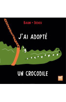 J-AI ADOPTE UN CROCODILE - BAUM - Gulf Stream