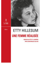 ETTY HILLESUM, UNE FEMME REALISEE - BLAIN DOMINIQUE - RELIE