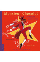 MONSIEUR CHOCOLAT - RIVIERE BENEDICTE - Rue du Monde