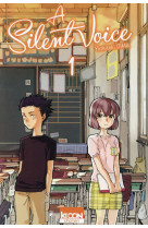 A SILENT VOICE T01 - OIMA YOSHITOKI - Ki-oon