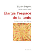 ELARGIS L-ESPACE DE TA TENTE - ETIENNE SEGUIER - Empreinte temps présent