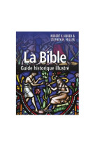 LA BIB- GUIDE HISTORIQUE ILLUSTRE - ROBERT V. HUBER - Empreinte temps présent