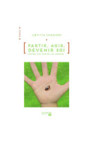 PARTIR, AGIR, DEVENIR SOI - LAETITIA CHAMARD - EMPREINTE TEMPS