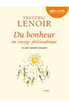 DU BONHEUR - UN VOYAGE PHILOSOPHIQUE - LENOIR FREDERIC - Audiolib