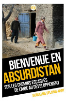 BIENVENUE EN ABSURDISTAN - DELARUE-UHRY J. - ENRICK