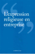 EXPRESSION RELIGIEUSE EN ENTREPRISE (L) - COLLECTIF - le Bord de l'eau