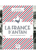 France d-antan a travers la carte postale ancienne