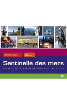 SENTINELLE DES MERS, LA MARINE NATIONALE CONTEMPORAINE - DESCLEVES EMMANUEL - MARINES NANTES