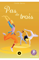 PAS DE DEUX T3 : PAS DE TROIS - XXX - OSLO