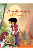 A LA DECOUVERTE DE L ALLIANCE VOL 1 ALBUM E NFANT - XXX - SENEVE