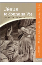 JESUS TE DONNE SA VIE ! - PREPARATION SACREMENT / CATECHISTE - XXX - le Sénevé