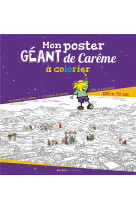 MON POSTER GEANT DE CAREME A COLORIER - DENEL REGIS - SENEVE