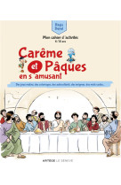 CAREME ET PAQUES EN S-AMUSANT / MON CAHIER D-ACTIVITES - DENEL REGIS - SENEVE