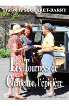 TOURNEES DE CLEMENCE L-EPICIERE (LES) - SEUZARET BARRY - Ed. du Mot passant