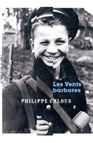 VENTS BARBARES - CHLOUS PHILIPPE - MANUFACTURE LIV