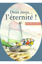 DEUX MOIS... L-ETERNITE - NOS ETES A LA MER - DESPORTES VIOLAINE - ETRAVE