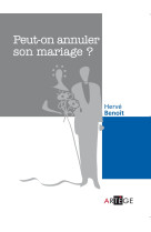 PEUT-ON ANNULER SON MARIAGE ? - Hervé Benoît - ARTEGE