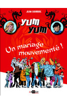 YUM YUM, UN MARIAGE MOUVEMENTE TOME 1 - SIDOBRE JEAN - ARTEGE