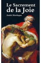 SACREMENT DE LA JOIE - Andrea Mardegan - ARTEGE