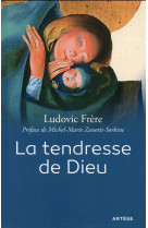 TENDRESSE DE DIEU - FRERE LUDOVIC - Artège