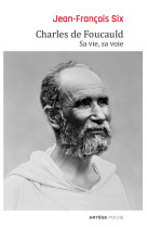 CHARLES DE FOUCAULD - SIX JEAN-FRANCOIS - Artège