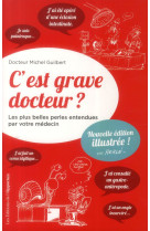 C-EST GRAVE DOCTEUR ? ILLUSTRE - GUILBERT MICHEL - l'Opportun