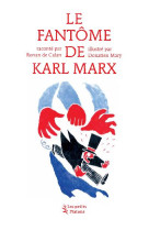 FANTOME DE KARL MARX (LE) - DE CALAN R/MARY D - les Petits Platons