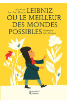 LEIBNIZ OU LE MEILLEUR DES MONDES POSSIBLES - MONGIN J-P/WAUTERS J - PETITS PLATONS