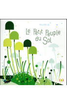 PETIT PEUPLE DU SOL - UG PHILIPPE - Ed. des Grandes personnes