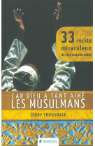 CAR DIEU A TANT AIME LES MUSULMANS - JERRY TROUSDALE - BLF Europe