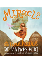 MIRACLE A UNE HEURE DE L-APRES MIDI - MITCHELL ALISON - BLF EUROPE