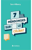 7 MENSONGES SUR LE CELIBAT - ALLBERRY SAM - BLF EUROPE