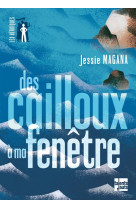 CAILLOUX A MA FENETRE (DES) - MAGANA JESSIE - Talents hauts