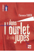 DANS L-OURLET DE NOS JUPES - CADIER FLORENCE - Talents hauts