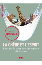 CHERE ET L-ESPRIT - MONTANARI MASSIMO - Alma éditeur