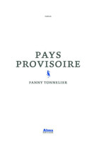 PAYS PROVISOIRE - TONNELIER FANNY - ALMA EDITEUR