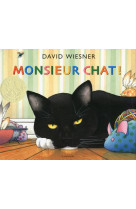 MONSIEUR CHAT ! - WIESNER DAVID - GENEVRIER