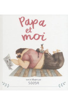 PAPA ET MOI - SOOSH SNEZHANA - GENEVRIER