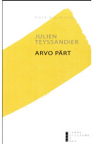 ARVO PART - TEYSSANDIER JULIEN - Pierre-Guillaume de Roux