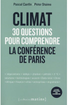 CLIMAT: 30 QUESTIONS POUR COMPRENDRE LA CON FERENCE DE PARIS - CANFIN PASCAL - Les petits matins