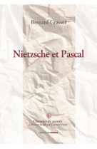 NIETZSCHE ET PASCAL - GRASSET BERNARD - OVADIA