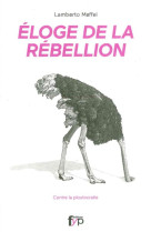 ELOGE DE LA REBELLION - MAFFEI LAMBERTO - Fyp éditions