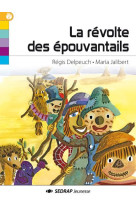 REVOLTE DES EPOUVANTAILS - DELPEUCH/JALIBERT - SEDRAP JEUNESSE