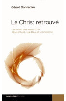 CHRIST RETROUVE - GERARD DONNADIEU - SAINT LEGER