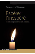 ESPERER L-INESPERE (VERSION PAPIER) - GERSENDE DE VILLENEU - Saint-Léger éditions