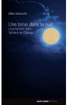 UNE BRISE DANS LA NUIT - GILLES GAMACHE - Saint-Léger éditions