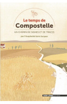 TEMPS DE COMPOSTELLE - LOUVIOT DENIS - Saint-Léger éditions