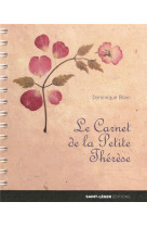 CARNET DE LA PETITE THERESE - DOMINIQUE BLAIN - SAINT LEGER