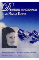 DERNIERS TEMOIGNAGES DE MARIA SIMMA - MARIA SIMMA . - Rassemblement à son image